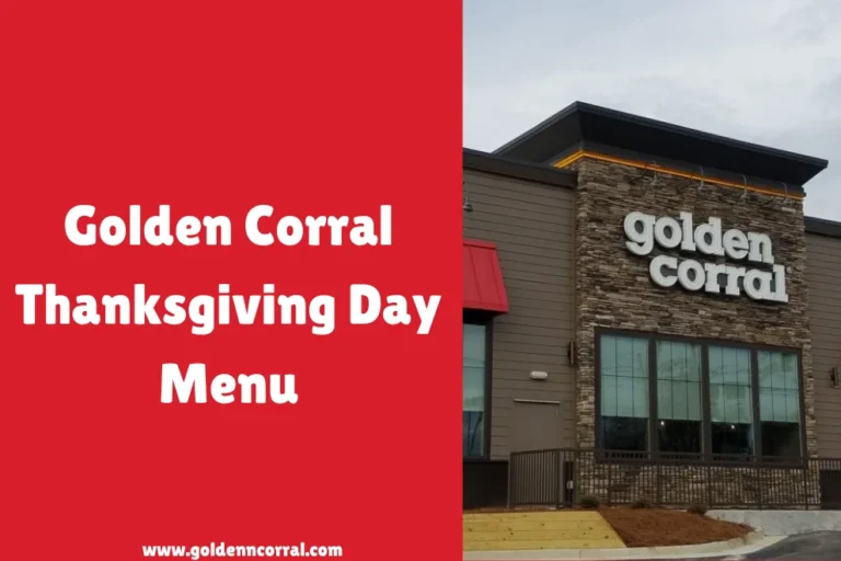 Golden Corral Thanksgiving Menu | Price & Hours 2025